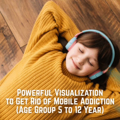 Powerful Visualization to Get Rid of Mobile Addiction for Kids